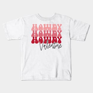Howdy Valentine Kids T-Shirt